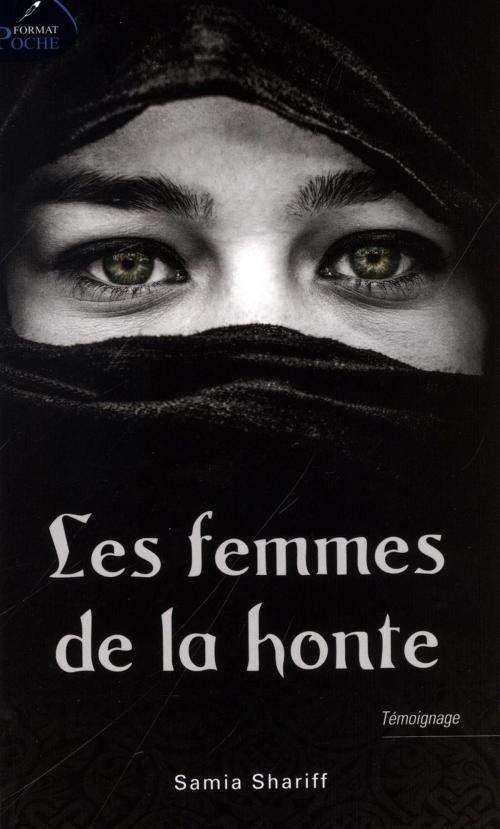 Cover of the book Les femmes de la honte by Samia Shariff, LES EDITEURS RÉUNIS