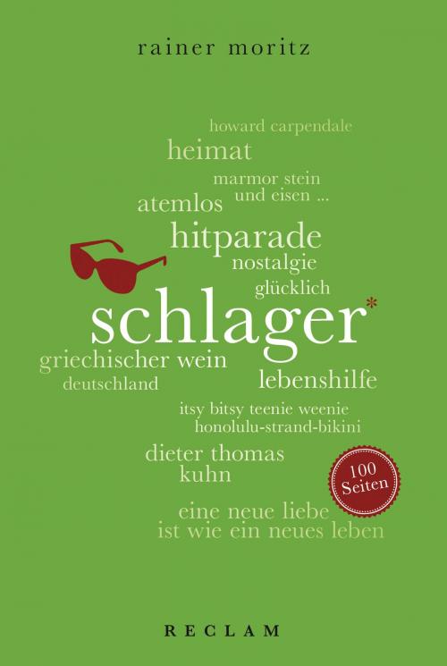 Cover of the book Schlager. 100 Seiten by Rainer Moritz, Reclam Verlag