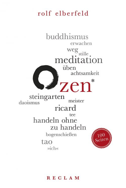 Cover of the book Zen. 100 Seiten by Rolf Elberfeld, Reclam Verlag