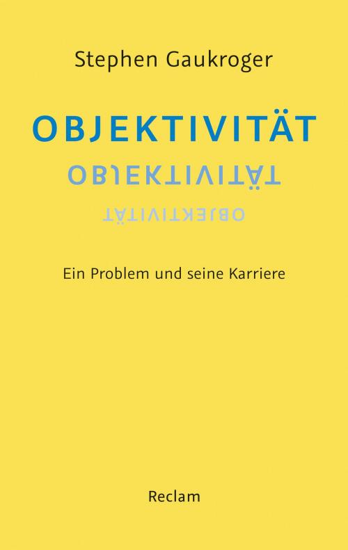 Cover of the book Objektivität by Stephen Gaukroger, Reclam Verlag