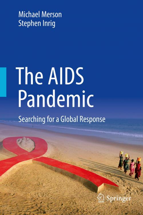 Cover of the book The AIDS Pandemic by Michael Merson, Stephen Inrig, Springer International Publishing