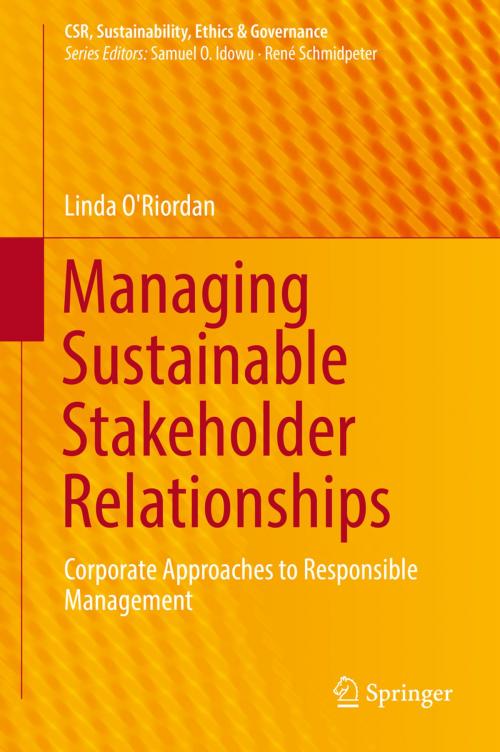 Cover of the book Managing Sustainable Stakeholder Relationships by Linda O'Riordan, Springer International Publishing