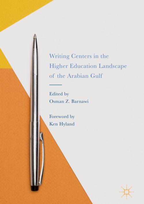 Cover of the book Writing Centers in the Higher Education Landscape of the Arabian Gulf by , Springer International Publishing