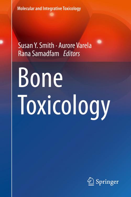 Cover of the book Bone Toxicology by , Springer International Publishing