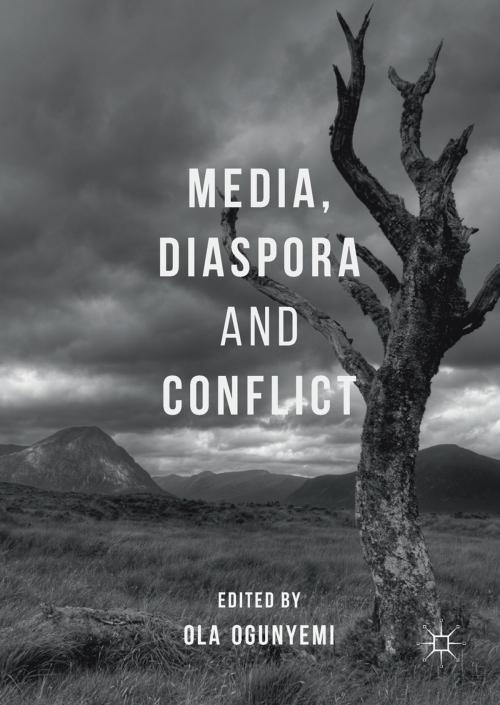Cover of the book Media, Diaspora and Conflict by , Springer International Publishing