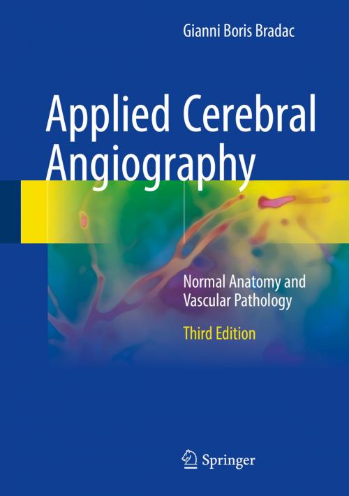 Cover of the book Applied Cerebral Angiography by Edoardo Boccardi, Gianni Boris Bradac, Springer International Publishing