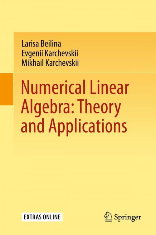Cover of the book Numerical Linear Algebra: Theory and Applications by Larisa Beilina, Evgenii Karchevskii, Mikhail Karchevskii, Springer International Publishing