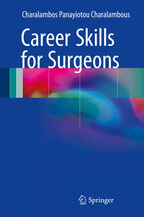 Cover of the book Career Skills for Surgeons by Charalambos Panayiotou Charalambous, Springer International Publishing