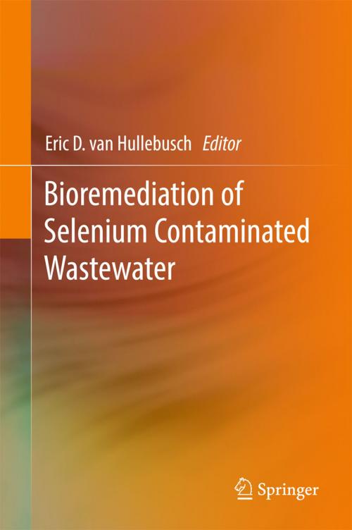 Cover of the book Bioremediation of Selenium Contaminated Wastewater by , Springer International Publishing