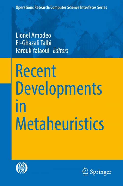 Cover of the book Recent Developments in Metaheuristics by , Springer International Publishing