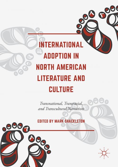 Cover of the book International Adoption in North American Literature and Culture by , Springer International Publishing