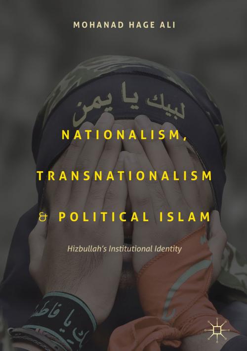 Cover of the book Nationalism, Transnationalism, and Political Islam by Mohanad Hage Ali, Springer International Publishing