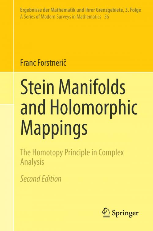 Cover of the book Stein Manifolds and Holomorphic Mappings by Franc Forstnerič, Springer International Publishing
