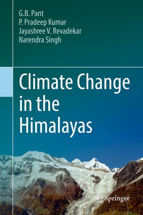 Cover of the book Climate Change in the Himalayas by G. B. Pant, P. Pradeep Kumar, Jayashree V. Revadekar, Narendra Singh, Springer International Publishing