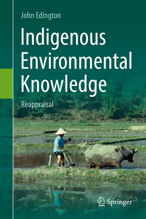 Cover of the book Indigenous Environmental Knowledge by John Edington, Springer International Publishing