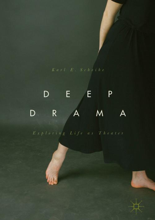 Cover of the book Deep Drama by Karl E. Scheibe, Springer International Publishing