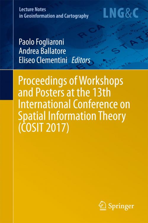 Cover of the book Proceedings of Workshops and Posters at the 13th International Conference on Spatial Information Theory (COSIT 2017) by , Springer International Publishing