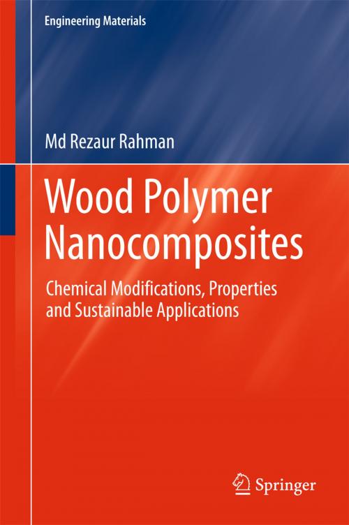 Cover of the book Wood Polymer Nanocomposites by Md Rezaur Rahman, Springer International Publishing
