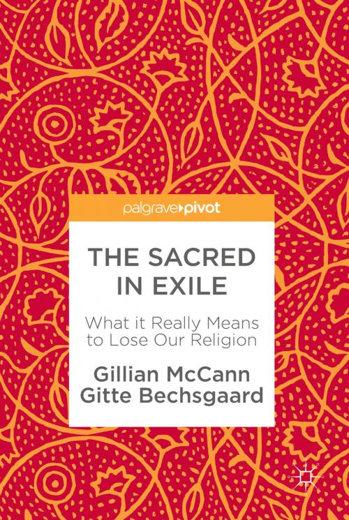Cover of the book The Sacred in Exile by Gillian McCann, Gitte Bechsgaard, Springer International Publishing