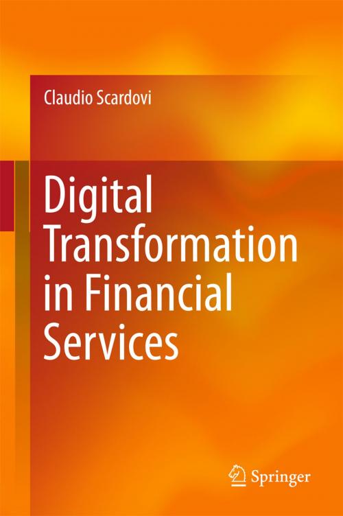 Cover of the book Digital Transformation in Financial Services by Claudio Scardovi, Springer International Publishing