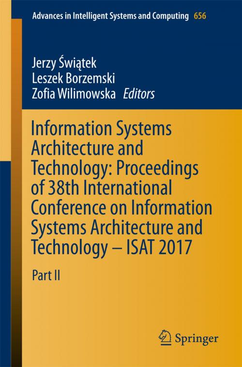 Cover of the book Information Systems Architecture and Technology: Proceedings of 38th International Conference on Information Systems Architecture and Technology – ISAT 2017 by , Springer International Publishing