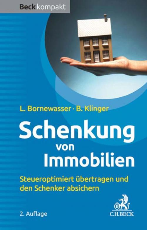 Cover of the book Schenkung von Immobilien by Ludger Bornewasser, Bernhard F. Klinger, C.H.Beck