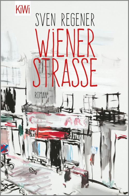Cover of the book Wiener Straße by Sven Regener, Kiepenheuer & Witsch eBook