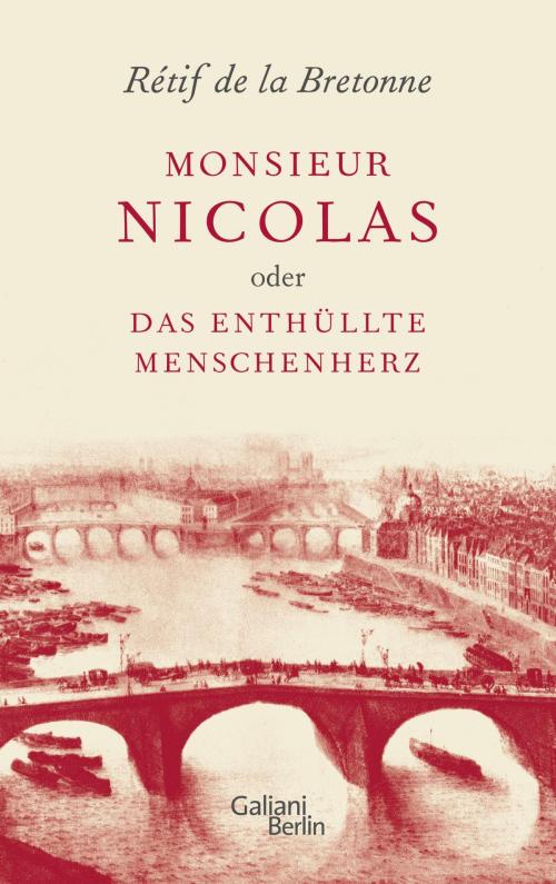 Cover of the book Monsieur Nicolas oder Das enthüllte Menschenherz by Rétif de la Bretonne, Kiepenheuer & Witsch eBook