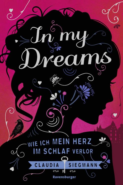 Cover of the book In My Dreams. Wie ich mein Herz im Schlaf verlor by Claudia Siegmann, Ravensburger Buchverlag