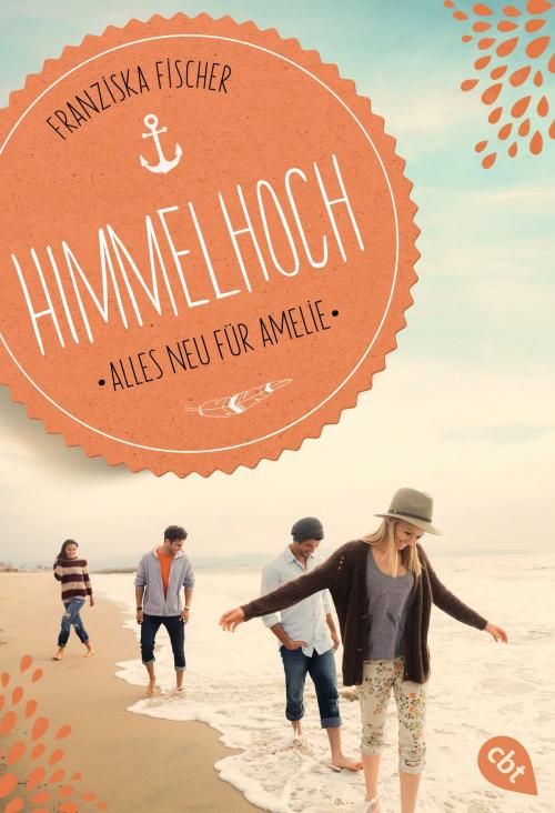 Cover of the book Himmelhoch - Alles neu für Amelie by Franziska Fischer, cbt
