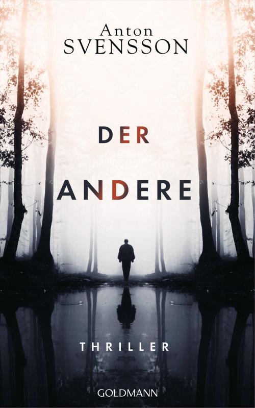 Cover of the book Der Andere by Anton Svensson, Goldmann Verlag