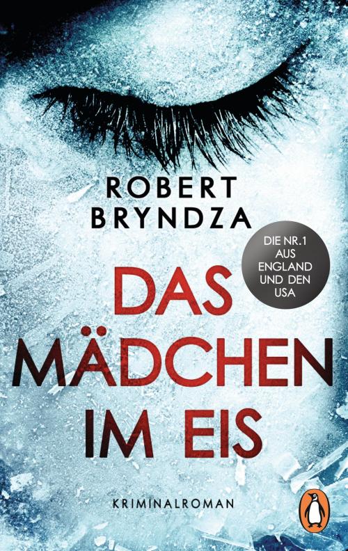 Cover of the book Das Mädchen im Eis by Robert Bryndza, Penguin Verlag