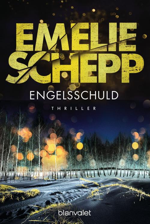 Cover of the book Engelsschuld by Emelie Schepp, Blanvalet Taschenbuch Verlag