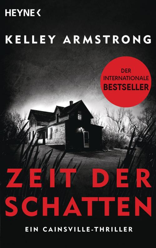 Cover of the book Cainsville – Zeit der Schatten by Kelley Armstrong, Heyne Verlag