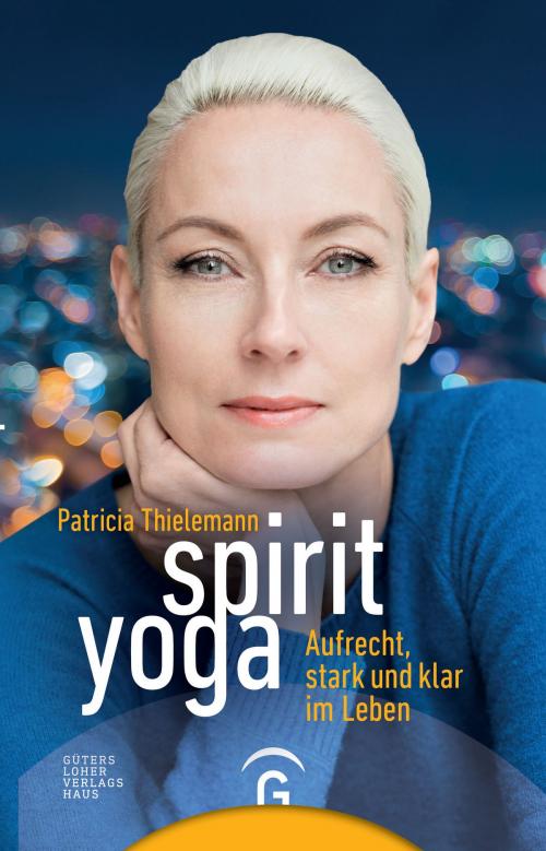 Cover of the book Spirit Yoga by Patricia Thielemann, Gütersloher Verlagshaus