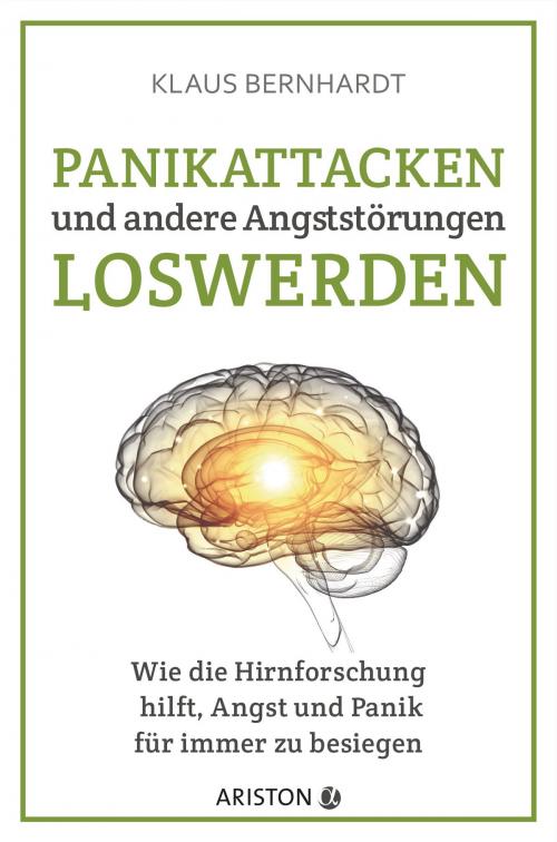 Cover of the book Panikattacken und andere Angststörungen loswerden by Klaus Bernhardt, Ariston