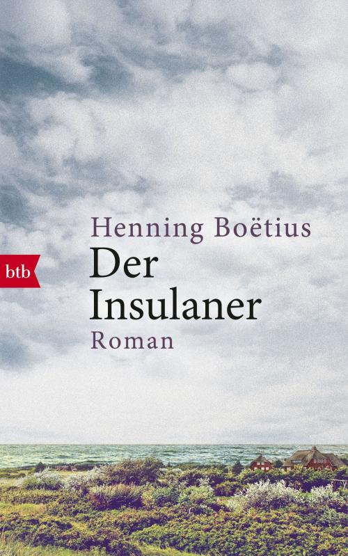 Cover of the book Der Insulaner by Henning Boëtius, btb Verlag