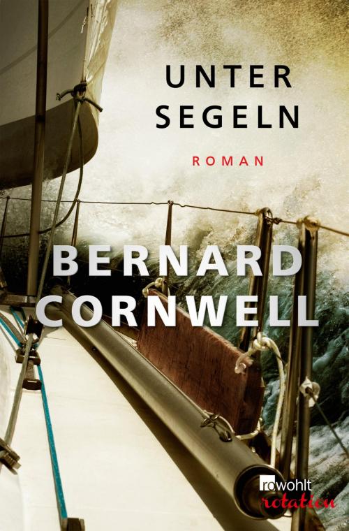 Cover of the book Unter Segeln by Bernard Cornwell, Rowohlt E-Book