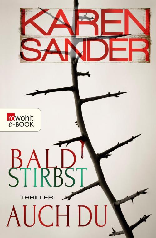 Cover of the book Bald stirbst auch du by Karen Sander, Rowohlt E-Book