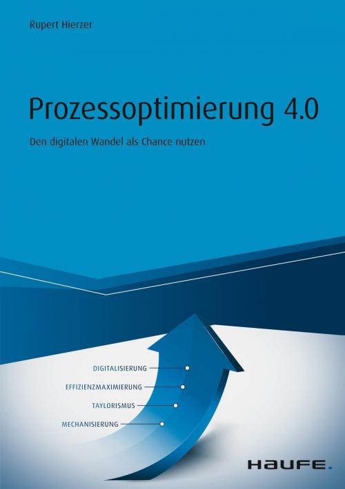Cover of the book Prozessoptimierung 4.0 by Rupert Hierzer, Haufe
