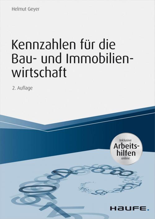 Cover of the book Kennzahlen für die Bau- und Immobilienwirtschaft - inkl. Arbeitshilfen online by Helmut Geyer, Haufe