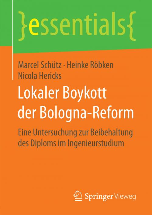 Cover of the book Lokaler Boykott der Bologna-Reform by Marcel Schütz, Heinke Röbken, Nicola Hericks, Springer Fachmedien Wiesbaden