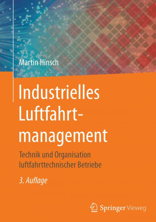 Cover of the book Industrielles Luftfahrtmanagement by Martin Hinsch, Springer Berlin Heidelberg