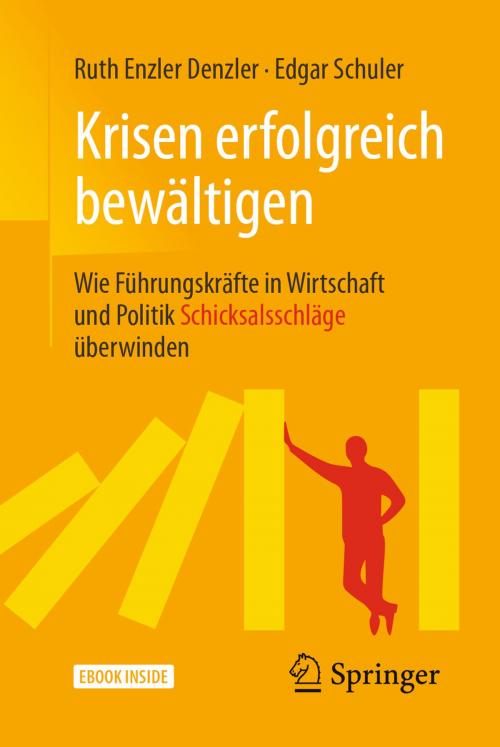 Cover of the book Krisen erfolgreich bewältigen by Ruth Enzler Denzler, Edgar Schuler, Springer Berlin Heidelberg