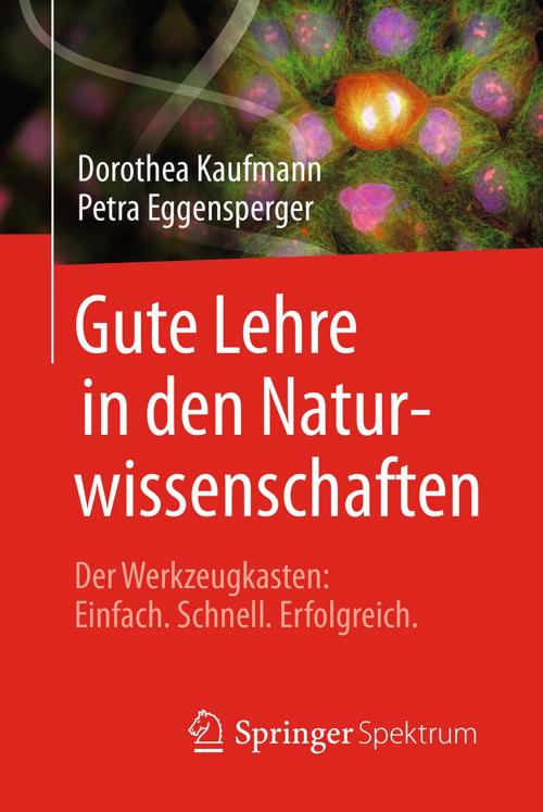 Cover of the book Gute Lehre in den Naturwissenschaften by Dorothea Kaufmann, Petra Eggensperger, Springer Berlin Heidelberg