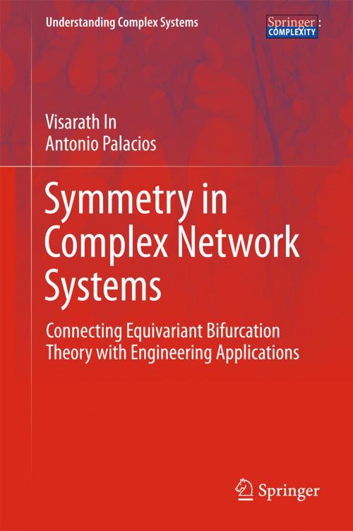 Cover of the book Symmetry in Complex Network Systems by Visarath In, Antonio Palacios, Springer Berlin Heidelberg