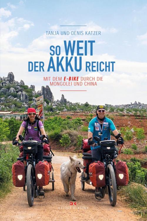 Cover of the book So weit der Akku reicht by Tanja Katzer, Denis Katzer, Delius Klasing Verlag