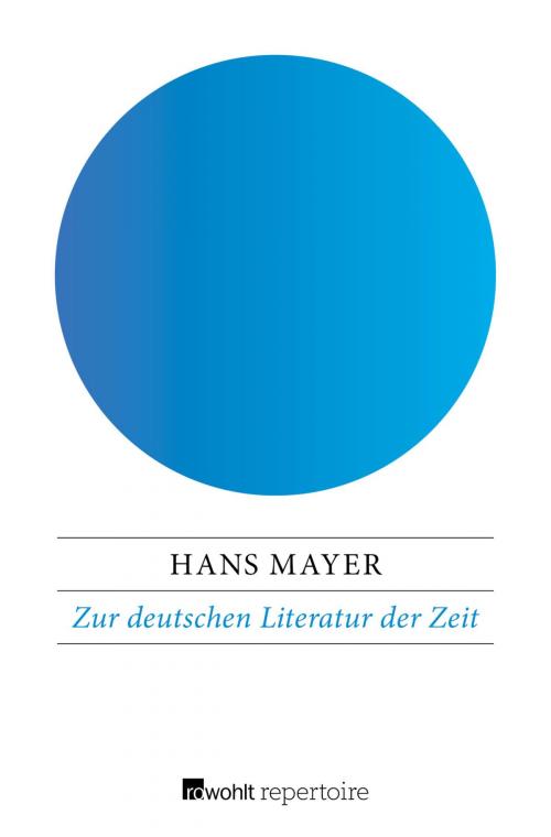 Cover of the book Zur deutschen Literatur der Zeit by Hans Mayer, Rowohlt Repertoire