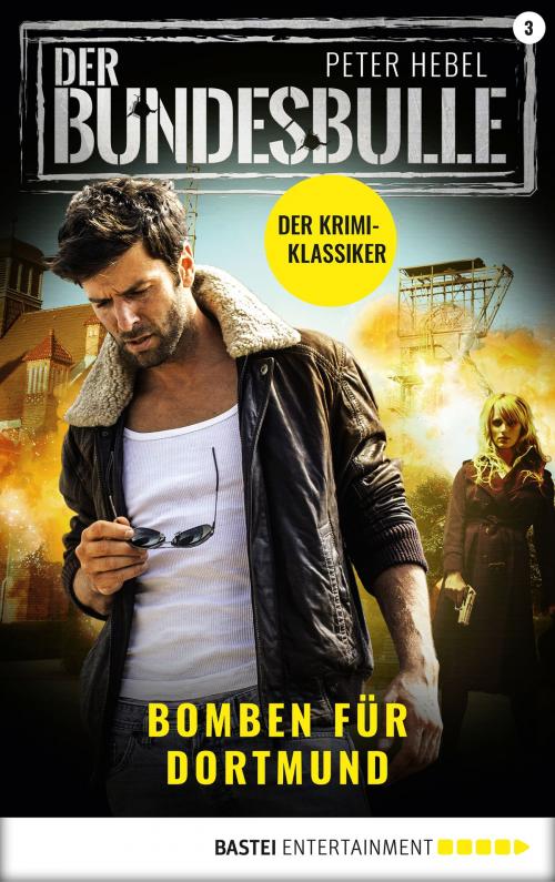 Cover of the book Der Bundesbulle 3 - Krimi-Serie by Peter Hebel, Bastei Entertainment
