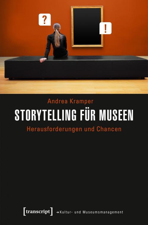 Cover of the book Storytelling für Museen by Andrea Kramper, transcript Verlag